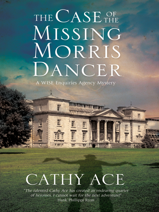 Title details for The Case of the Missing Morris Dancer by Cathy Ace - Available